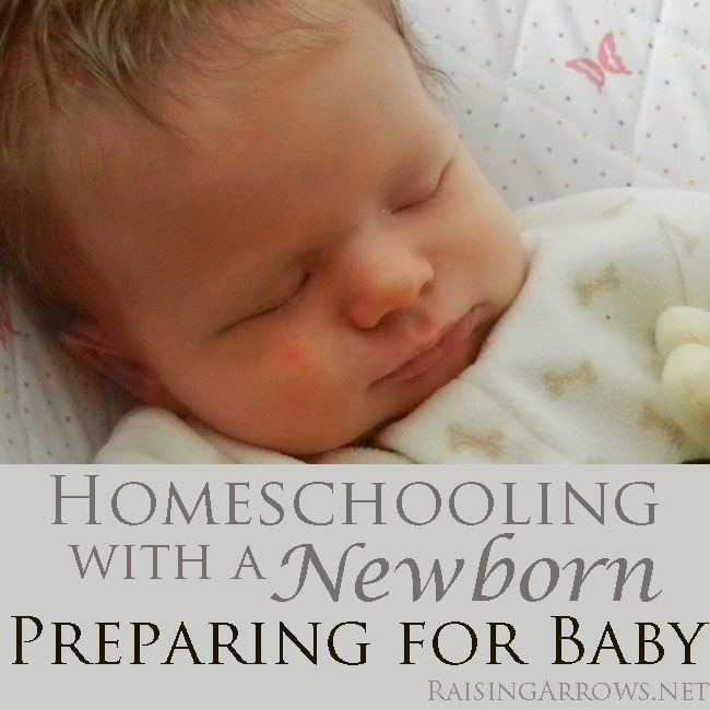 Homeschooling with a Newborn Series {Preparing for Baby} 