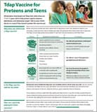 Tdap vaccine for preteens and teens.
